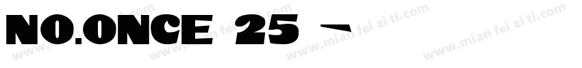 No.ONCE 25％字体转换